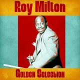 Roy Milton - Golden Selection '2020