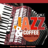 Nelson Faria - Jazz & Coffee, Vol. 3 '2019