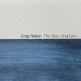 Greg Reitan - The Bounding Line '2024