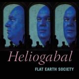 Flat Earth Society - Heliogabal '2003