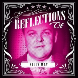 Billy May - Reflections of Billy May '2024