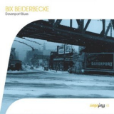 Bix Beiderbecke - Saga Jazz: Davenport Blues '2005