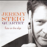 Jeremy Steig - Flute On The Edge '2005