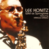 Lee Konitz - Wild As Springtime '1997