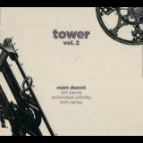 Marc Ducret - Tower Vol.2 '2011