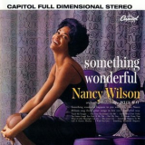 Nancy Wilson - Nancy Wilson - Something Wonderful '1960