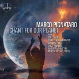 Marco Pignataro - Chant for Our Planet '2022