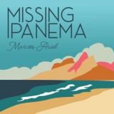 Marcos Ariel - Missing Ipanema '2024