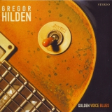 Gregor Hilden - Golden Voice Blues '2006