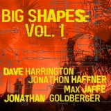 Dave Harrington - BIG SHAPES: Vol. 1 '2023