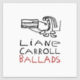 Liane Carroll - Ballads '2013