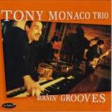 Tony Monaco - Burnin Grooves '2002