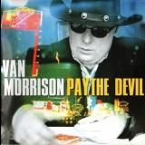 Van Morrison - Pay The Devil '2005