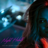 Night Habits - Say My Name Tonight '2024