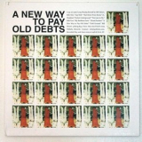 Bill Orcutt - A New Way To Pay Old Debts '2011