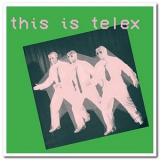 Telex - This Is Telex '2021