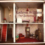 Kathryn Williams - The Quickening (Remastered) '2009