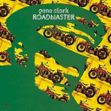 Gene Clark - Roadmaster '1973