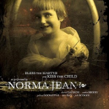 Norma Jean - Bless The Martyr And Kiss The Child '2002