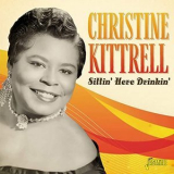 Christine Kittrell - Sittin Here Drinkin '2020