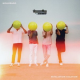 Hollerado - Retaliation Vacation '2019