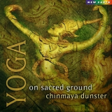 Chinmaya Dunster - Yoga - On Sacred Ground '2001
