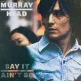 Murray Head - Say It Aint So '1975