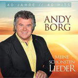 Andy Borg - Meine schonsten Lieder - 40 Jahre 40 Hits '2021