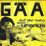 Gaa - Auf Der Bahn Zum Uranus '1973