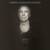 TV Smith - Lockdown Holiday '2020