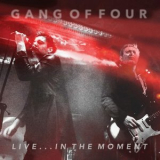 Gang of Four - Live... in the Moment '2016