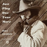 Bill Staines - Just Play One Tune More '1977