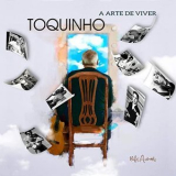 Toquinho - A Arte de Viver '2020