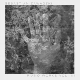 Sebastian Zawadzki - Piano Works, Vol. 3 '2019