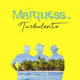 Marquess - Turbulento '2020