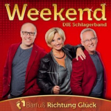 Weekend - Barfuss Richtung Gluck '2017