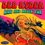 Deb Ryder - Live and Havin Fun '2024