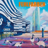 Fehlfarben - Uber...Menschen '2015