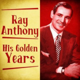 Ray Anthony - His Golden Years '2020