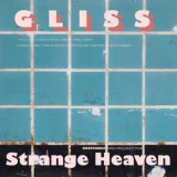 Gliss - Strange Heaven '2018