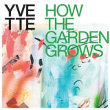 Yvette - How the Garden Grows '2021