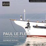 Giorgio Koukl - Le Flem: Complete Piano Works '2016