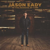 Jason Eady - To the Passage of Time '2021