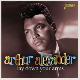 Arthur Alexander - Lay Down Your Arms '2016