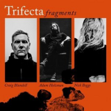 Trifecta - Fragments '2021