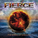 Fierce Atmospheres - The Speed Of Dreams '2021