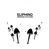 Eliphino - Breaking Up Is Hard '2019