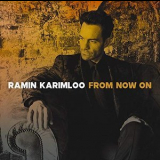 Ramin Karimloo - From Now On  '2019