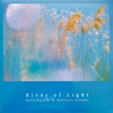 Basel Rajoub - River Of Light '2021