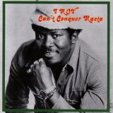 I-Roy - Cant Conquer Rasta '1977